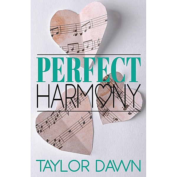 Perfect Harmony, Taylor Dawn