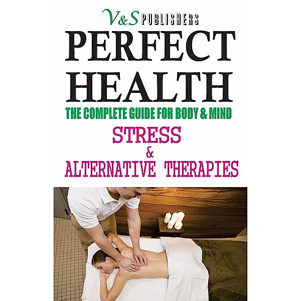 Perfect Health - Stress & Alternative Therapies, Tanushree Podder