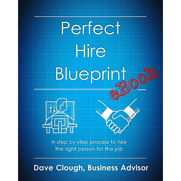 Perfect Hire Blueprint eBook, Dave Clough