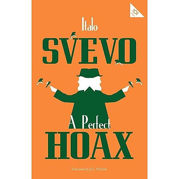 Perfect Hoax / Alma Books, Italo Svevo