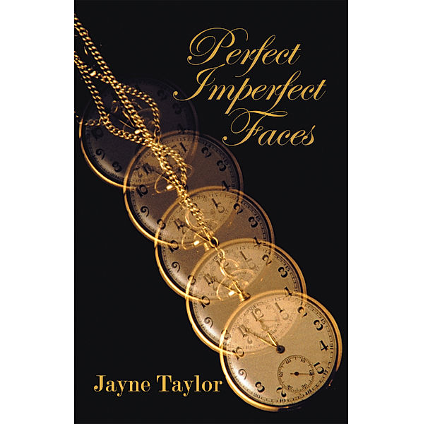 Perfect Imperfect Faces, Jayne Taylor