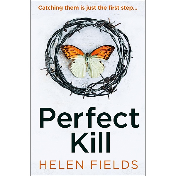 Perfect Kill / A DI Callanach Thriller Bd.6, Helen Fields