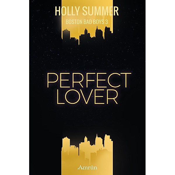 Perfect Lover / Boston Bad Boys Bd.3, Holly Summer