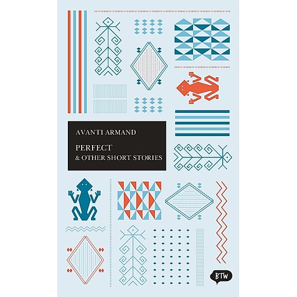 Perfect & Other Short Stories, Avianti Armand