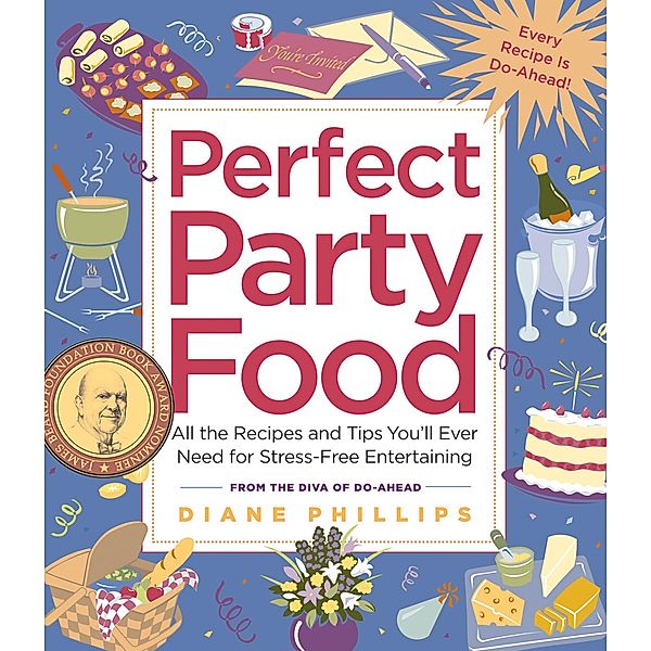 Perfect Party Food, Diane Phillips