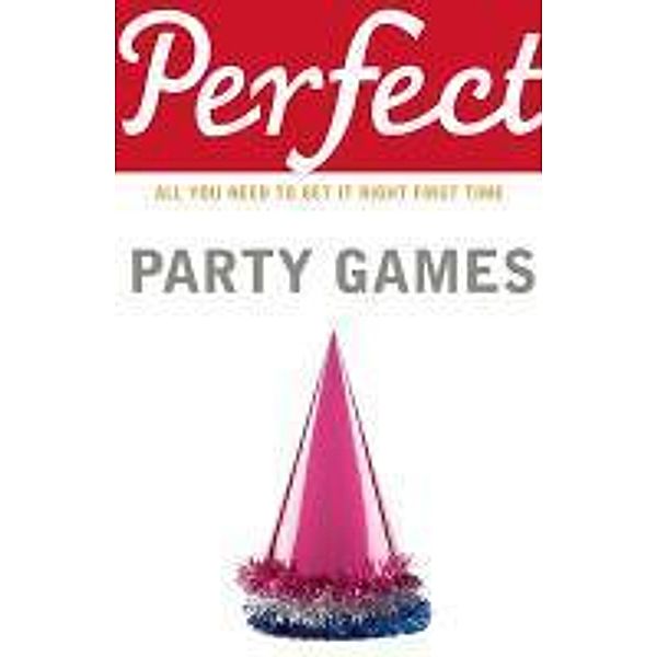 Perfect Party Games / Cornerstone Digital, Stephen Curtis