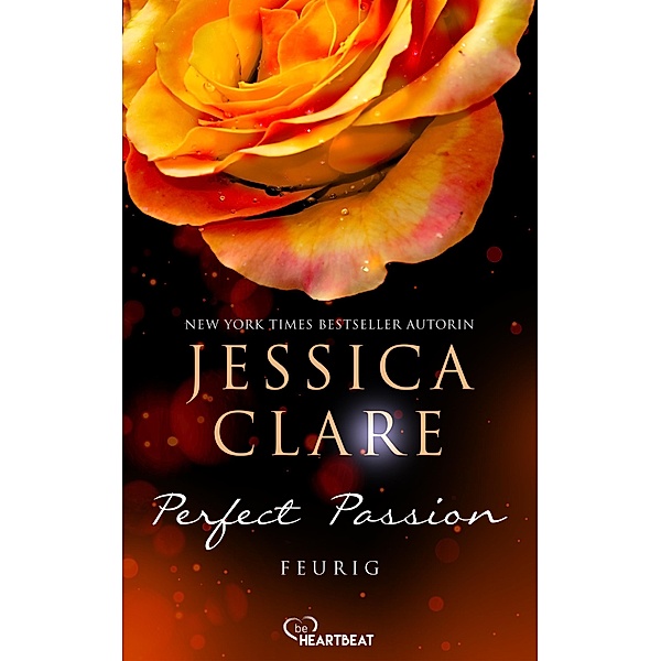 Perfect Passion - Feurig / Perfect Passion Bd.4, Jessica Clare