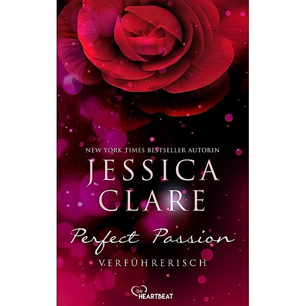 Perfect Passion - Verführerisch / Perfect Passion - Billionaire Boys Club Bd.2, Jessica Clare