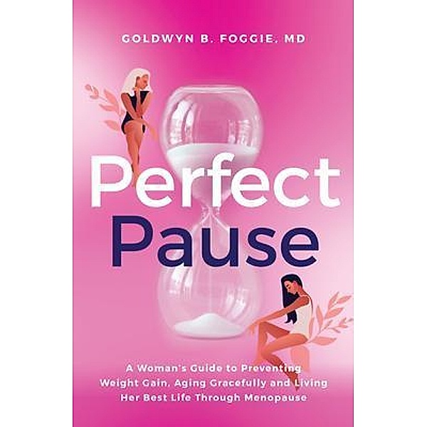 Perfect Pause / Purposely Created Publishing Group, Goldwyn Foggie
