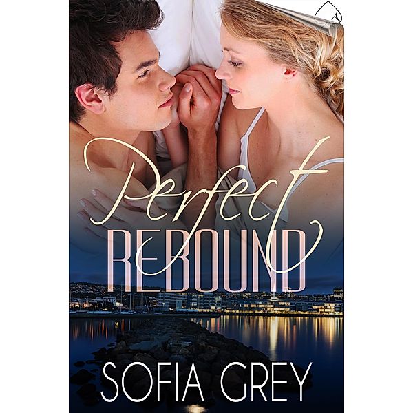 Perfect: Perfect Rebound, Sofia Grey