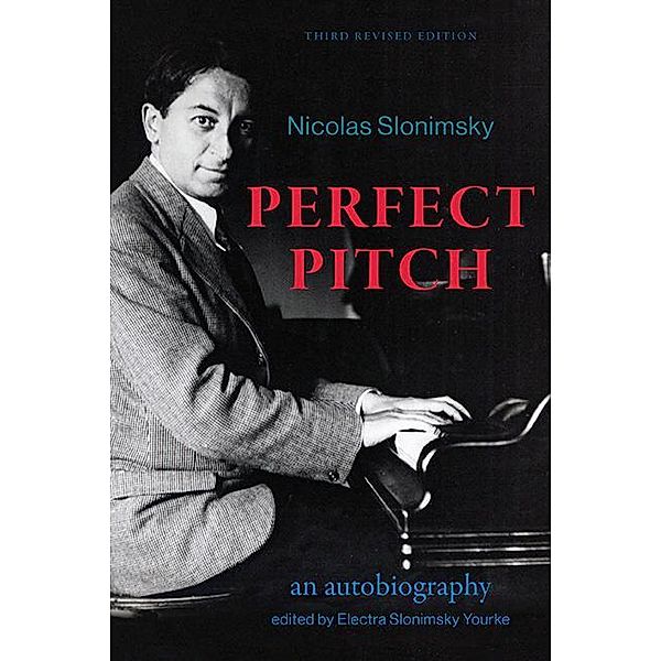 Perfect Pitch, Third Revised Edition / Excelsior Editions, Nicolas Slonimsky
