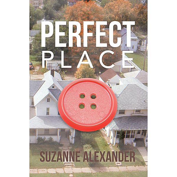 Perfect Place, Suzanne Alexander