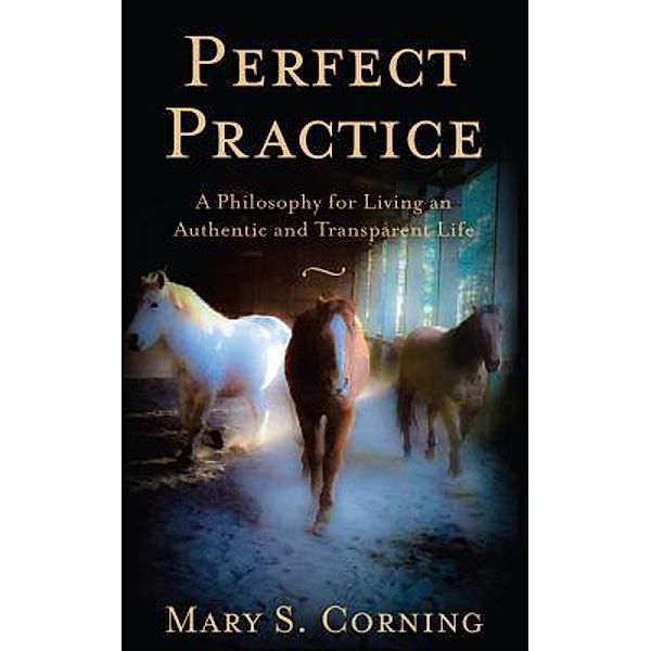 Perfect Practice, Mary S. Corning