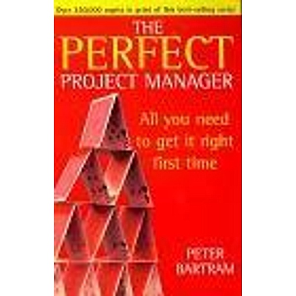 Perfect Project Manager, Peter Bartram