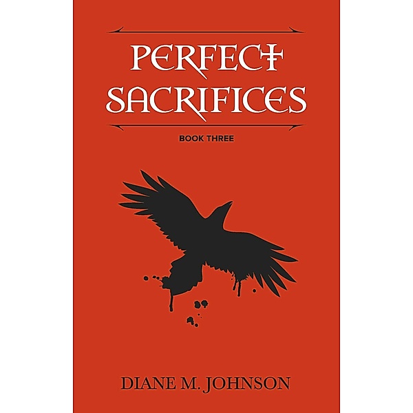 Perfect Sacrifices, Diane M. Johnson