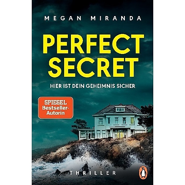 Perfect Secret - Hier ist Dein Geheimnis sicher, Megan Miranda