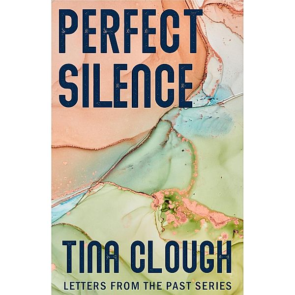Perfect Silence (Letters from the Past) / Letters from the Past, Tina Clough