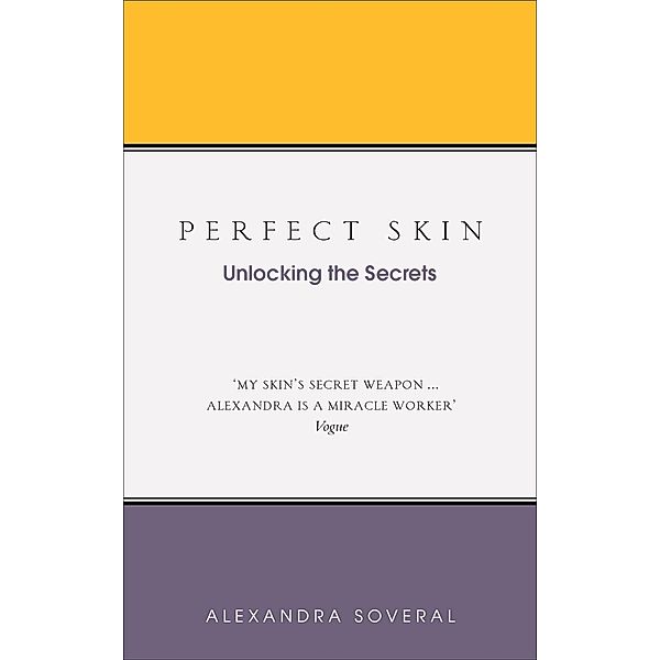 Perfect Skin, Alexandra Soveral