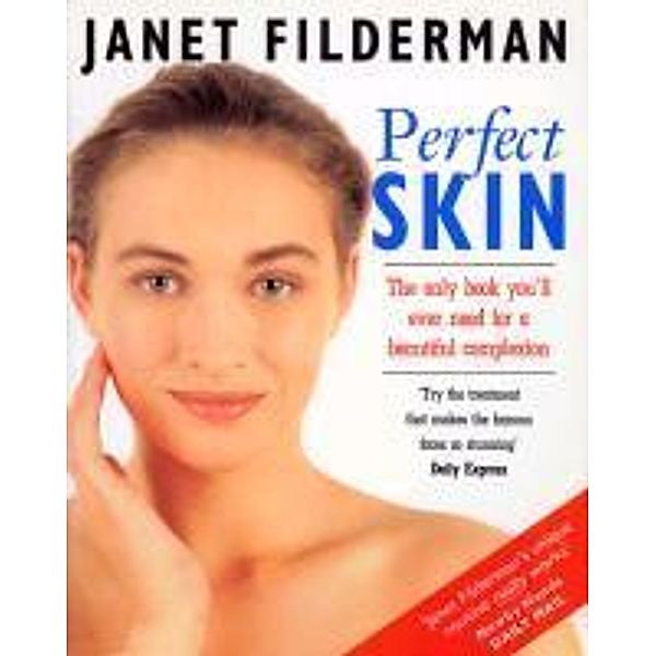 Perfect Skin, Janet Filderman