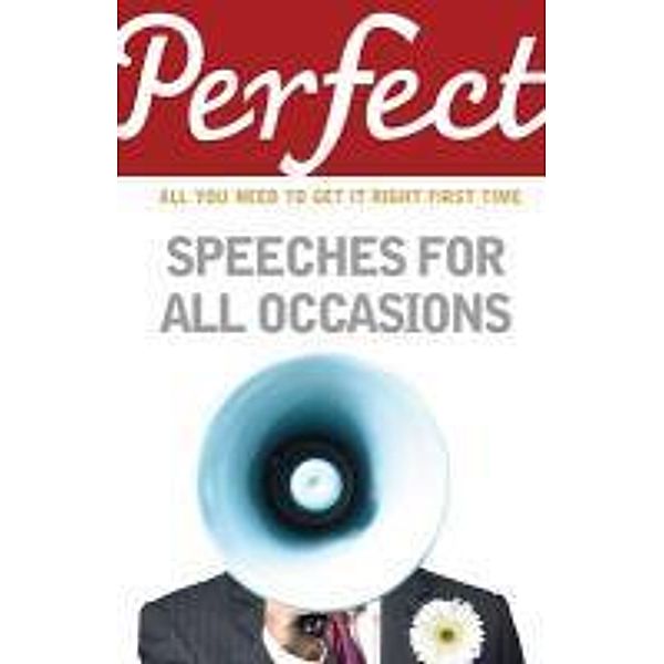 Perfect Speeches for All Occasions / Cornerstone Digital, Matt Shinn