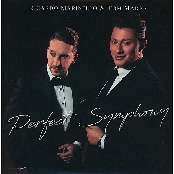 Perfect Symphony, Ricardo Marinello und Tom Marks