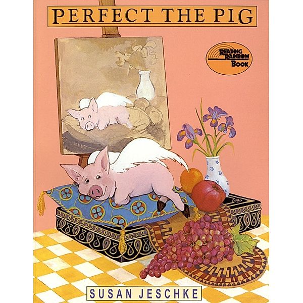 Perfect the Pig, Susan Jeschke