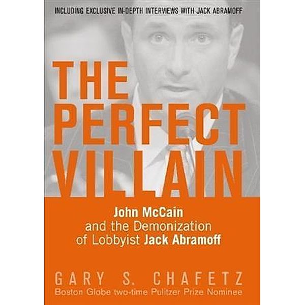 Perfect Villain, Gary S. Chafetz
