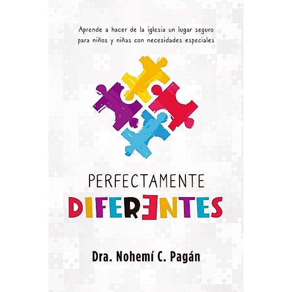 Perfectamente diferentes, Dra. Nohemí C. Pagán