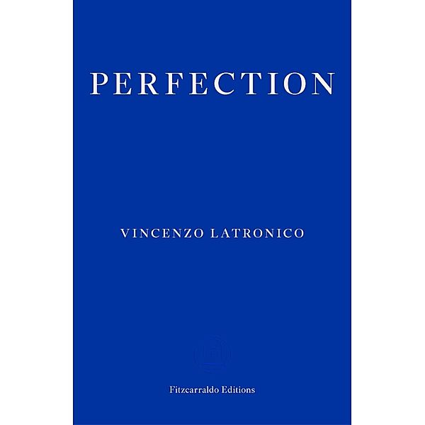 Perfection, Vincenzo Latronico