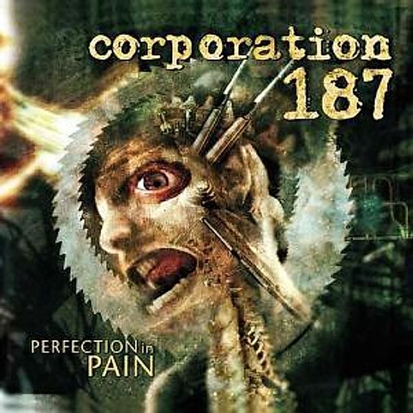 Perfection In Pain, Corporation 187
