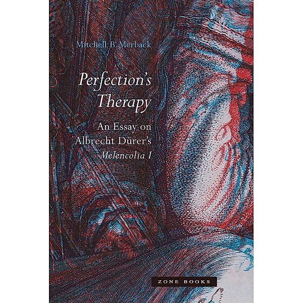 Perfection's Therapy, Mitchell B. Merback
