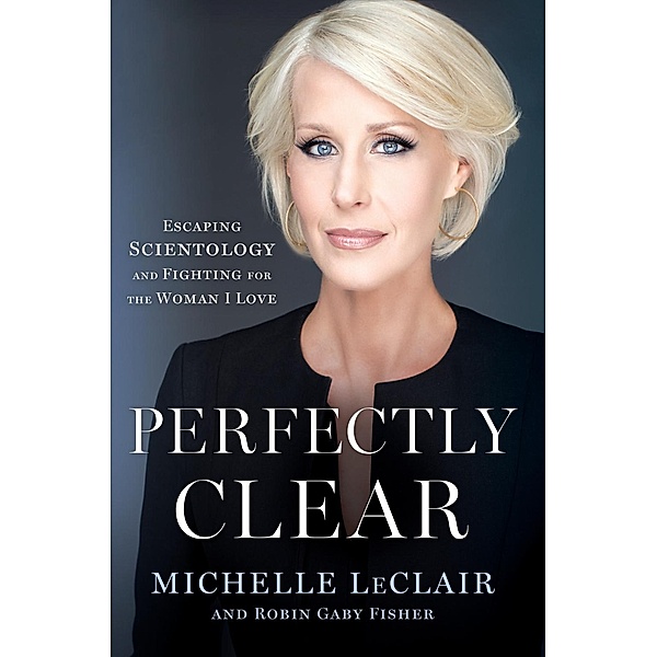 Perfectly Clear, Michelle LeClair, Robin Gaby Fisher