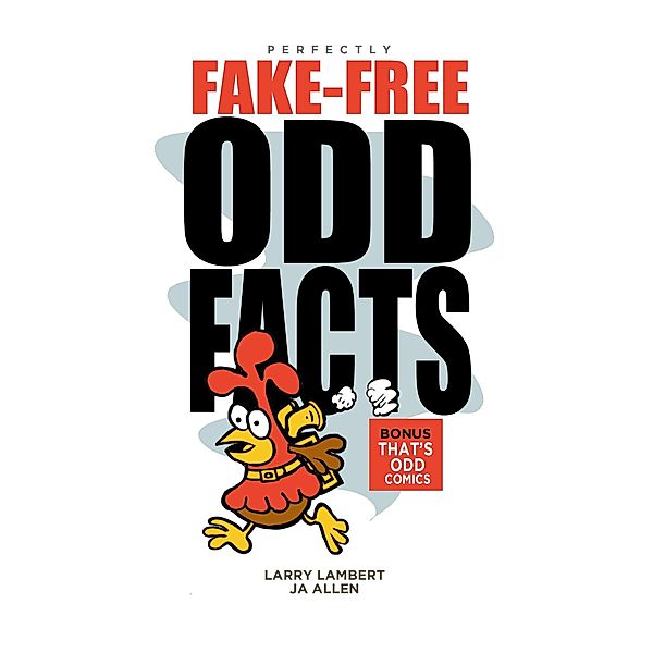 Perfectly Fake-Free Odd Facts, Ja Allen, Larry Lambert