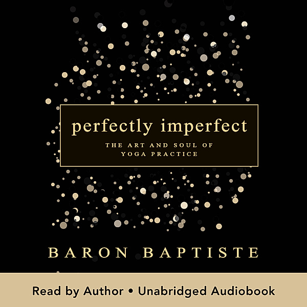 Perfectly Imperfect, Baron Baptiste