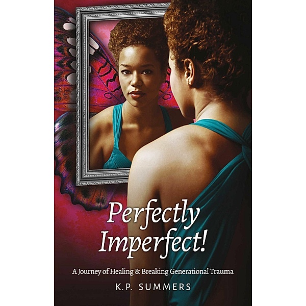 Perfectly Imperfect!, K. P. Summers