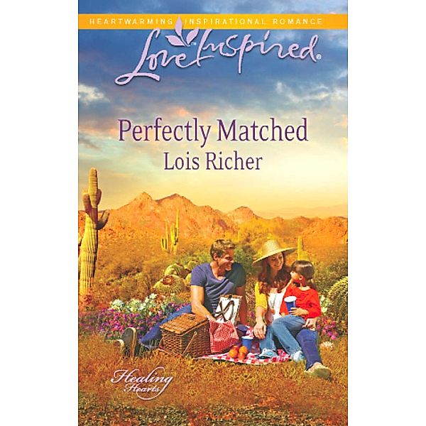 Perfectly Matched / Healing Hearts Bd.3, Lois Richer