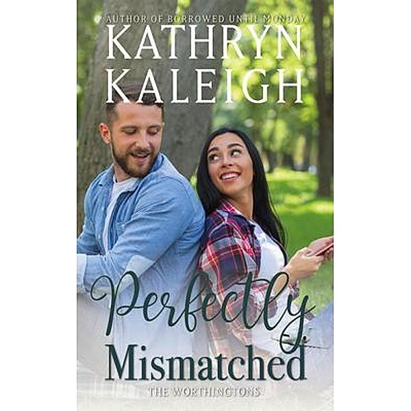 Perfectly Mismatched, Kathryn Kaleigh