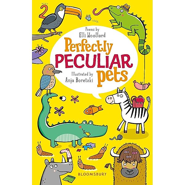 Perfectly Peculiar Pets / Bloomsbury Education, Elli Woollard