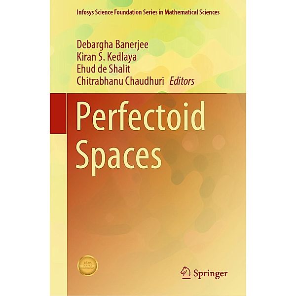 Perfectoid Spaces / Infosys Science Foundation Series