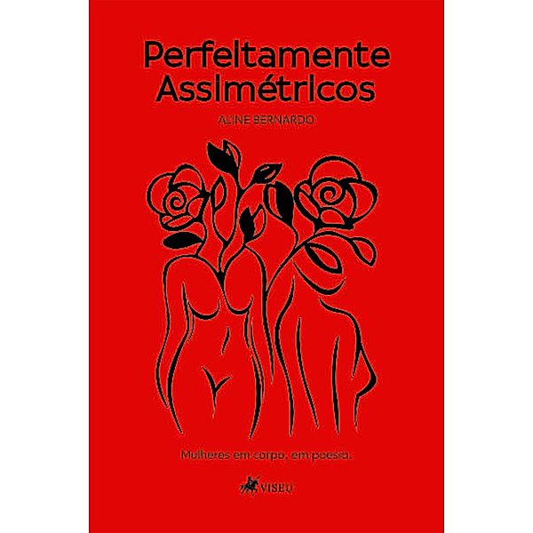 Perfeitamente assimétricos, Aline Bernardo