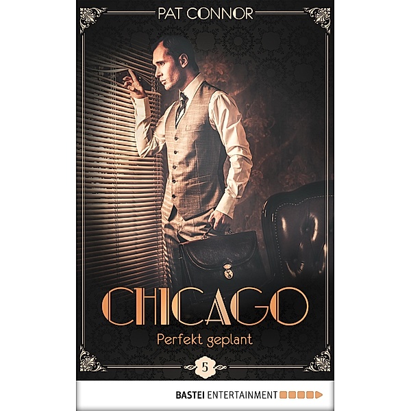 Perfekt geplant / Chicago Bd.5, Pat Connor