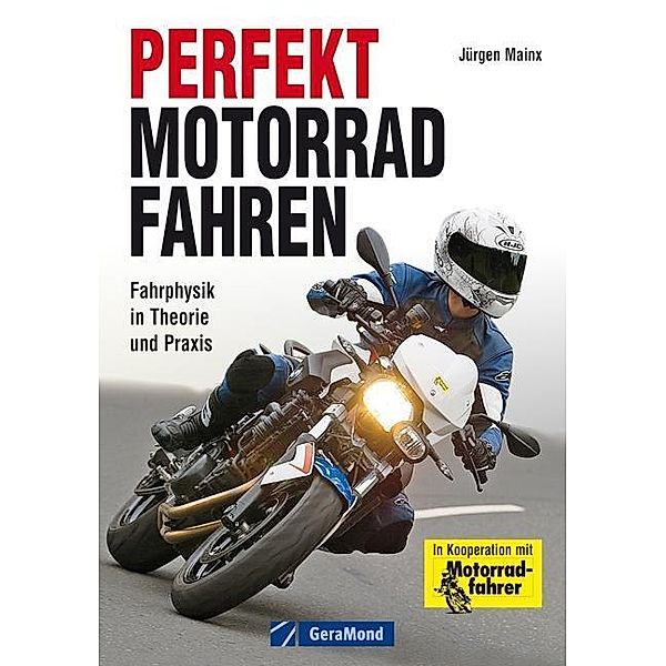 Perfekt Motorradfahren, Jürgen Mainx