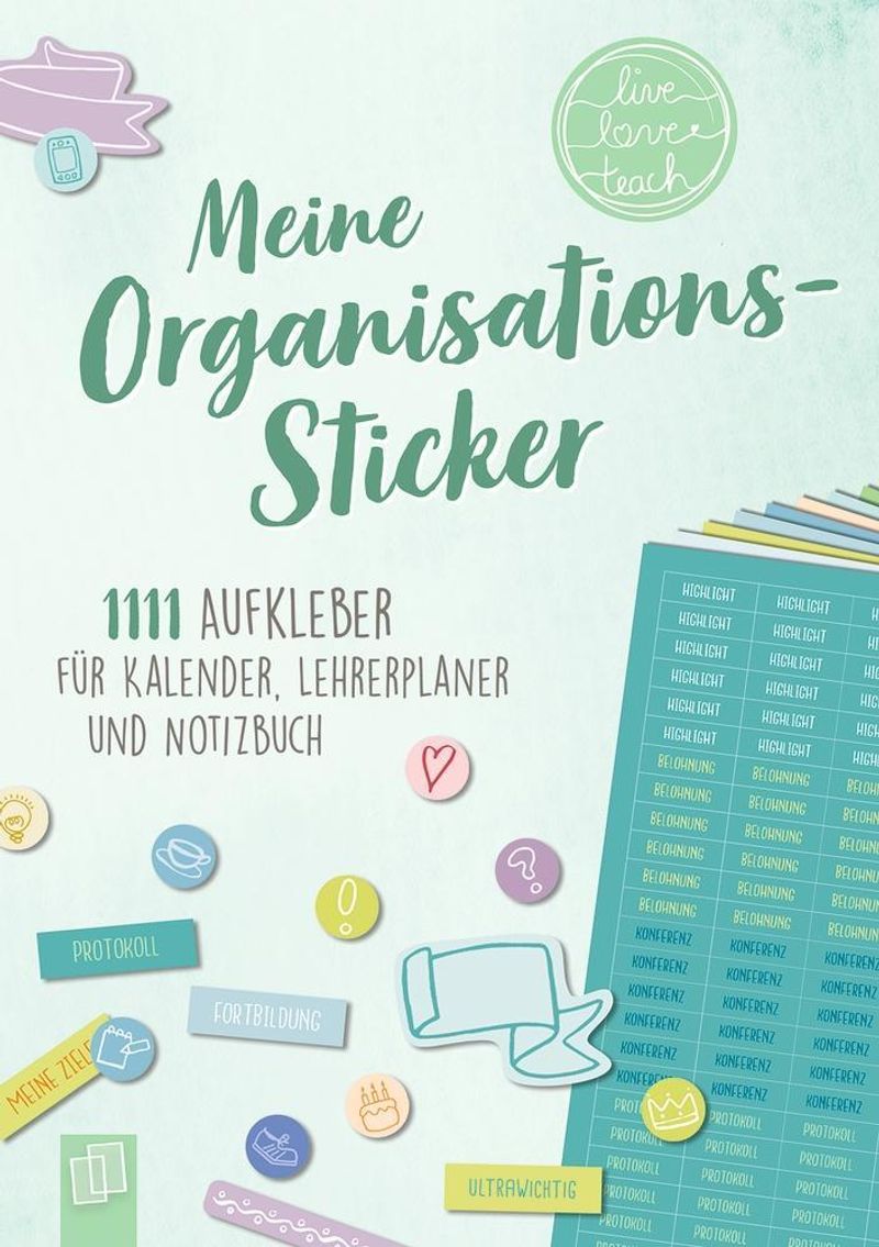Perfekt organisiert! 1111 Sticker für Kalender, Lehrerplaner und Notizbuch  live - love - teach | Weltbild.de