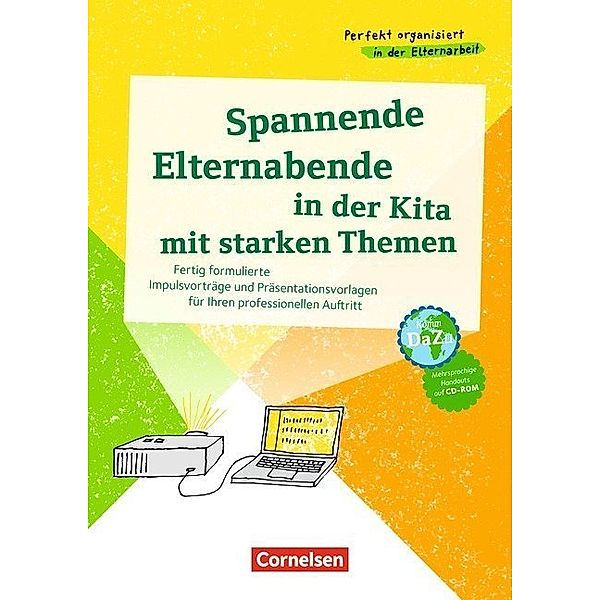 Perfekt organisiert in der Elternarbeit / Perfekt organisiert in der Elternarbeit / Spannende Elternabende in der Kita mit starken Themen