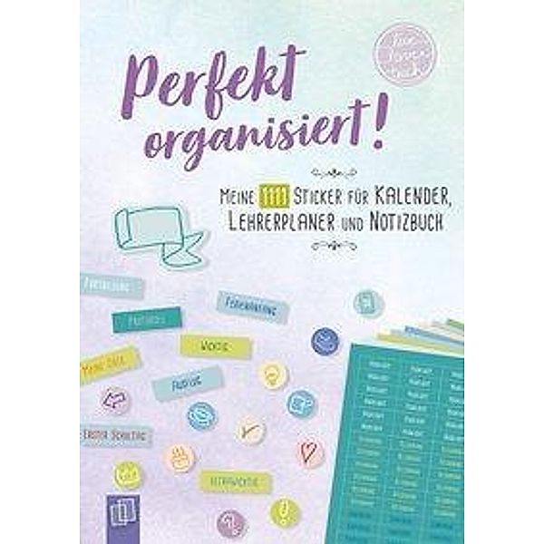 Perfekt organisiert! Meine 1111 Sticker für Kalender, Lehrerplaner und Notizbuch live - love - teach