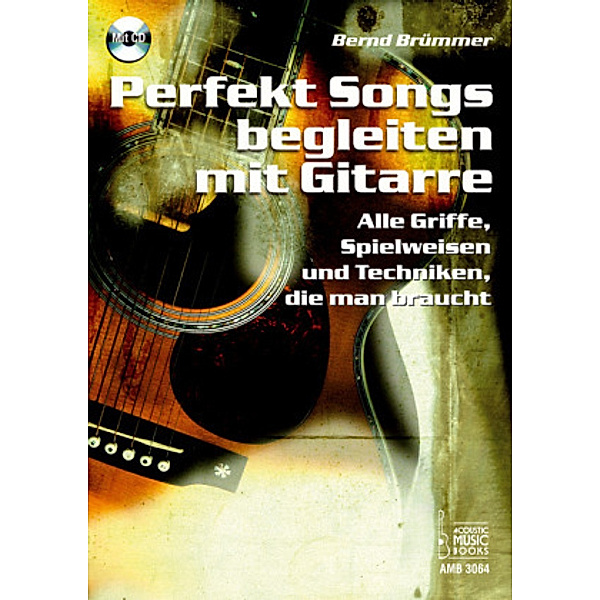 Perfekt Songs begleiten mit Gitarre, m. Audio-CD, Bernd Brümmer
