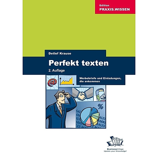 Perfekt texten / Edition Praxiswissen, Detlef Krause