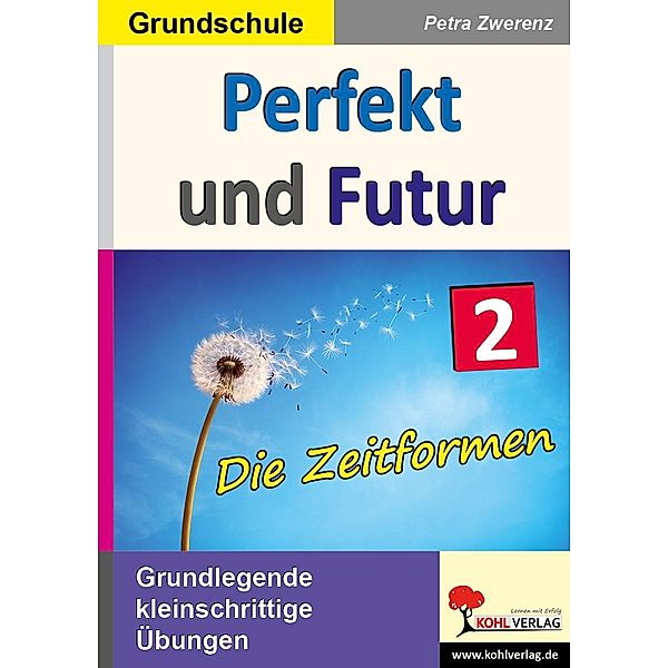 Perfekt und Futur