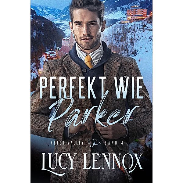 Perfekt wie Parker, Lucy Lennox