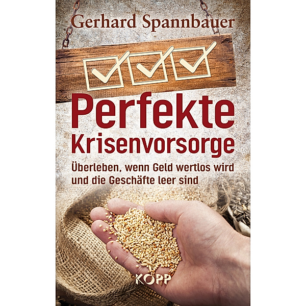 Perfekte Krisenvorsorge, Gerhard Spannbauer